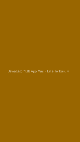Tampilan Antarmuka Aplikasi Dewagacor138 App Musik Lite Terbaru - 4