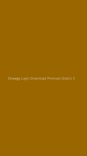 Tampilan Antarmuka Aplikasi Dewagg Login Download Premium Gratis - 3
