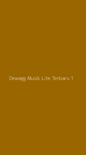 Tampilan Antarmuka Aplikasi Dewagg Musik Lite Terbaru - 1
