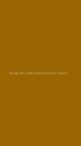Tampilan Antarmuka Aplikasi Dewagg Online Aplikasi Mobile Responsif Terbaik - 2