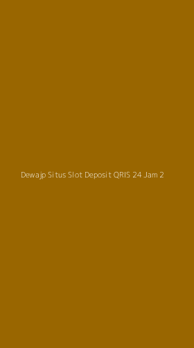Tampilan Antarmuka Aplikasi Dewajp Situs Slot Deposit Qris 24 Jam - 2