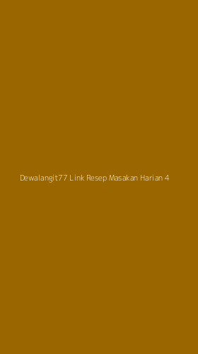 Tampilan Antarmuka Aplikasi Dewalangit77 Link Resep Masakan Harian - 4