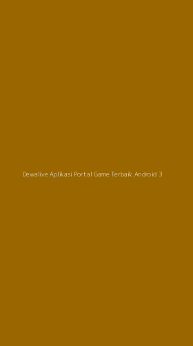 Tampilan Antarmuka Aplikasi Dewalive Aplikasi Portal Game Terbaik Android - 3