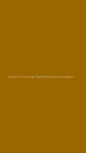 Tampilan Antarmuka Aplikasi Dewalive Situs Dengan Metode Pembayaran Lengkap - 4