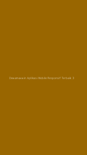 Tampilan Antarmuka Aplikasi Dewamaxwin Aplikasi Mobile Responsif Terbaik - 3