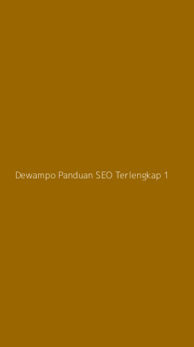 Tampilan Antarmuka Aplikasi Dewampo Panduan Seo Terlengkap - 1