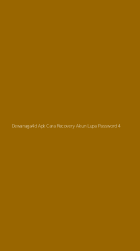 Tampilan Antarmuka Aplikasi Dewanaga4d Apk Cara Recovery Akun Lupa Password - 4