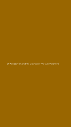 Tampilan Antarmuka Aplikasi Dewanaga4d Com Info Slot Gacor Maxwin Malam Ini - 1