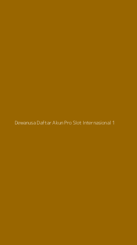 Tampilan Antarmuka Aplikasi Dewanusa Daftar Akun Pro Slot Internasional - 1