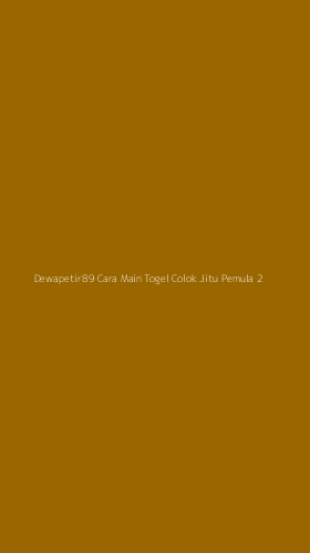 Tampilan Antarmuka Aplikasi Dewapetir89 Cara Main Togel Colok Jitu Pemula - 2