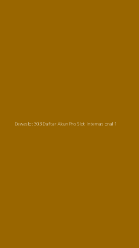 Tampilan Antarmuka Aplikasi Dewaslot303 Daftar Akun Pro Slot Internasional - 1