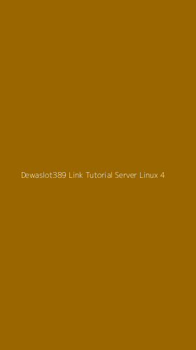 Tampilan Antarmuka Aplikasi Dewaslot389 Link Tutorial Server Linux - 4