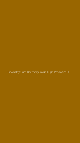 Tampilan Antarmuka Aplikasi Dewasloy Cara Recovery Akun Lupa Password - 3