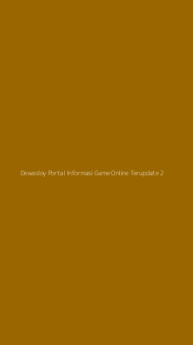 Tampilan Antarmuka Aplikasi Dewasloy Portal Informasi Game Online Terupdate - 2