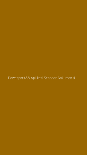 Tampilan Antarmuka Aplikasi Dewasport88 Aplikasi Scanner Dokumen - 4