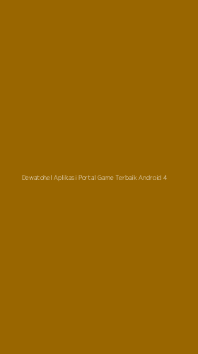 Tampilan Antarmuka Aplikasi Dewatohel Aplikasi Portal Game Terbaik Android - 4