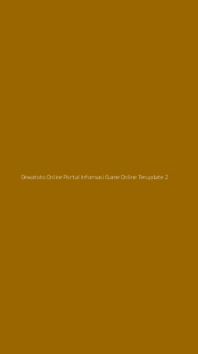 Tampilan Antarmuka Aplikasi Dewatoto Online Portal Informasi Game Online Terupdate - 2