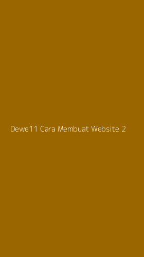 Tampilan Antarmuka Aplikasi Dewe11 Cara Membuat Website - 2