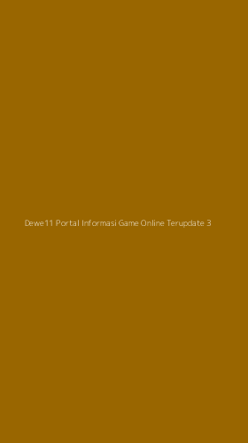 Tampilan Antarmuka Aplikasi Dewe11 Portal Informasi Game Online Terupdate - 3