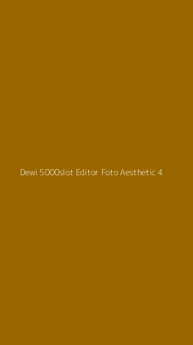 Tampilan Antarmuka Aplikasi Dewi 5000slot Editor Foto Aesthetic - 4