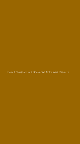 Tampilan Antarmuka Aplikasi Dewi Lotreslot Cara Download Apk Game Resmi - 3