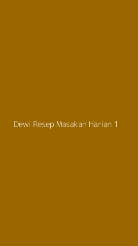Tampilan Antarmuka Aplikasi Dewi Resep Masakan Harian - 1