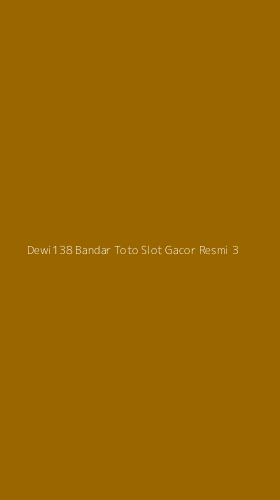 Tampilan Antarmuka Aplikasi Dewi138 Bandar Toto Slot Gacor Resmi - 3