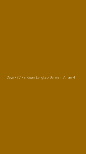Tampilan Antarmuka Aplikasi Dewi777 Panduan Lengkap Bermain Aman - 4