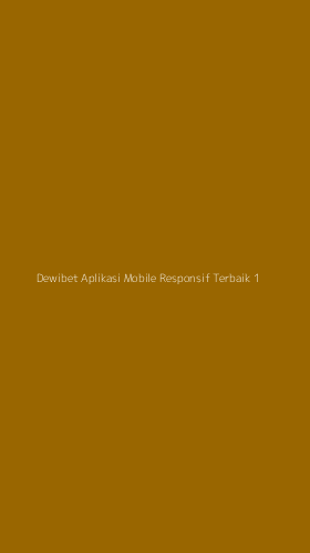 Tampilan Antarmuka Aplikasi Dewibet Aplikasi Mobile Responsif Terbaik - 1