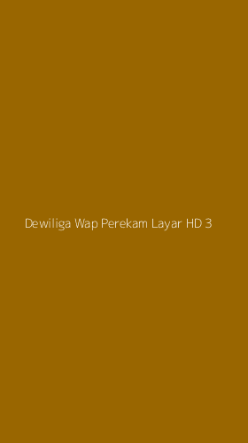 Tampilan Antarmuka Aplikasi Dewiliga Wap Perekam Layar Hd - 3