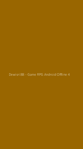 Tampilan Antarmuka Aplikasi Dewisri88 - Game RPG Android Offline - 4