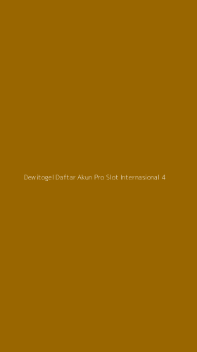 Tampilan Antarmuka Aplikasi Dewitogel Daftar Akun Pro Slot Internasional - 4