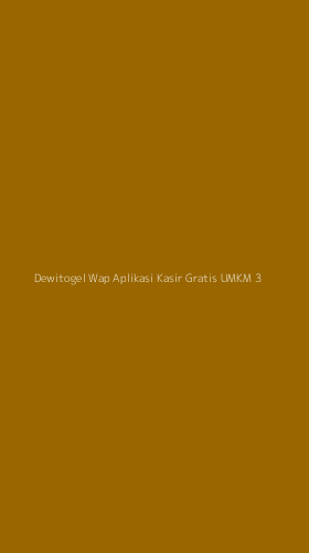 Tampilan Antarmuka Aplikasi Dewitogel Wap Aplikasi Kasir Gratis Umkm - 3