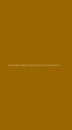 Tampilan Antarmuka Aplikasi Diamond4d Aplikasi Portal Game Terbaik Android - 1
