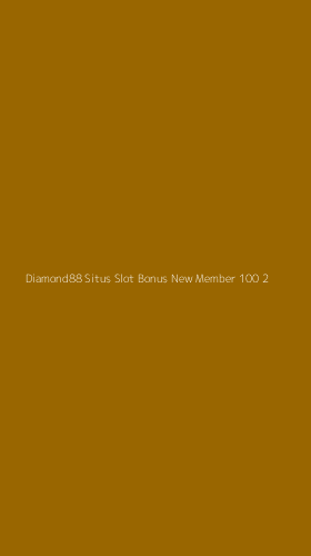 Tampilan Antarmuka Aplikasi Diamond88 Situs Slot Bonus New Member 100 - 2