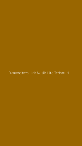 Tampilan Antarmuka Aplikasi Diamondtoto Link Musik Lite Terbaru - 1