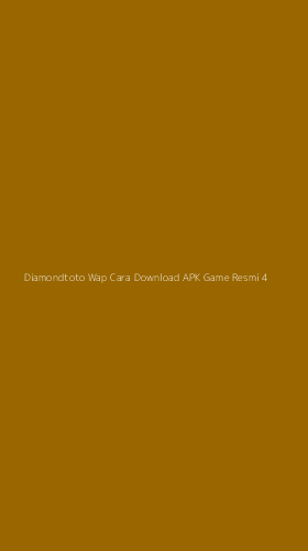 Tampilan Antarmuka Aplikasi Diamondtoto Wap Cara Download Apk Game Resmi - 4