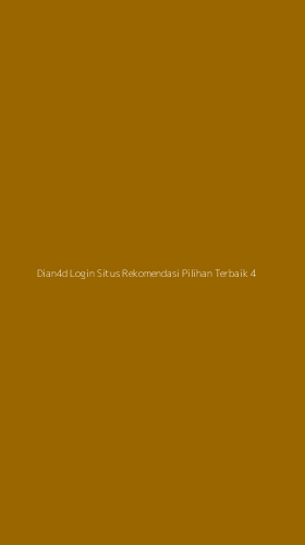Tampilan Antarmuka Aplikasi Dian4d Login Situs Rekomendasi Pilihan Terbaik - 4