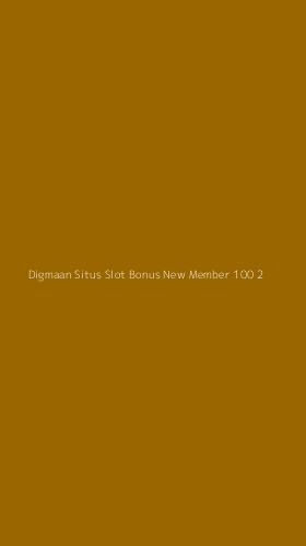 Tampilan Antarmuka Aplikasi Digmaan Situs Slot Bonus New Member 100 - 2