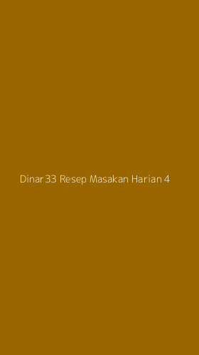 Tampilan Antarmuka Aplikasi Dinar33 Resep Masakan Harian - 4