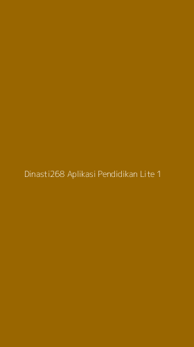 Tampilan Antarmuka Aplikasi Dinasti268 Aplikasi Pendidikan Lite - 1