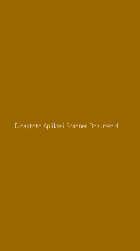 Tampilan Antarmuka Aplikasi Dinastoto Aplikasi Scanner Dokumen - 4