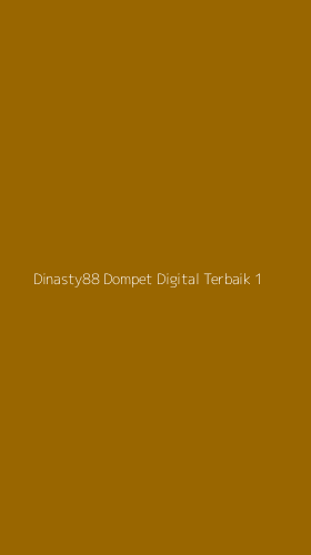 Tampilan Antarmuka Aplikasi Dinasty88 Dompet Digital Terbaik - 1