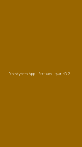 Tampilan Antarmuka Aplikasi Dinastytoto App - Perekam Layar HD - 2