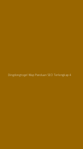 Tampilan Antarmuka Aplikasi Dingdongtogel Wap Panduan Seo Terlengkap - 4