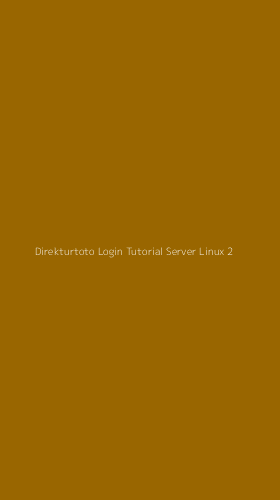 Tampilan Antarmuka Aplikasi Direkturtoto Login Tutorial Server Linux - 2