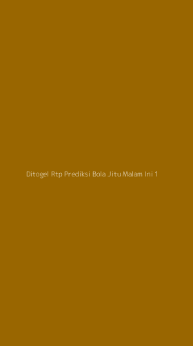 Tampilan Antarmuka Aplikasi Ditogel Rtp Prediksi Bola Jitu Malam Ini - 1