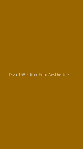 Tampilan Antarmuka Aplikasi Diva 168 Editor Foto Aesthetic - 3