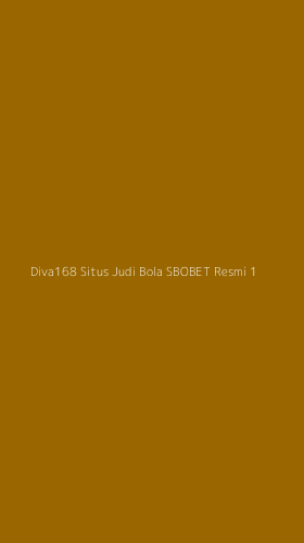 Tampilan Antarmuka Aplikasi Diva168 Situs Judi Bola Sbobet Resmi - 1