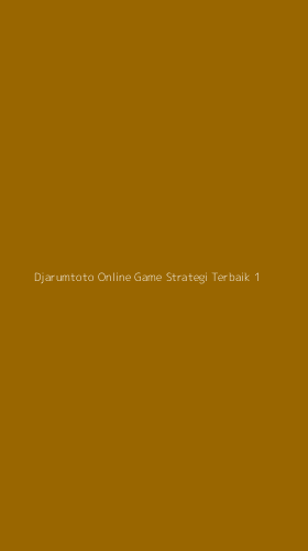 Tampilan Antarmuka Aplikasi Djarumtoto Online Game Strategi Terbaik - 1